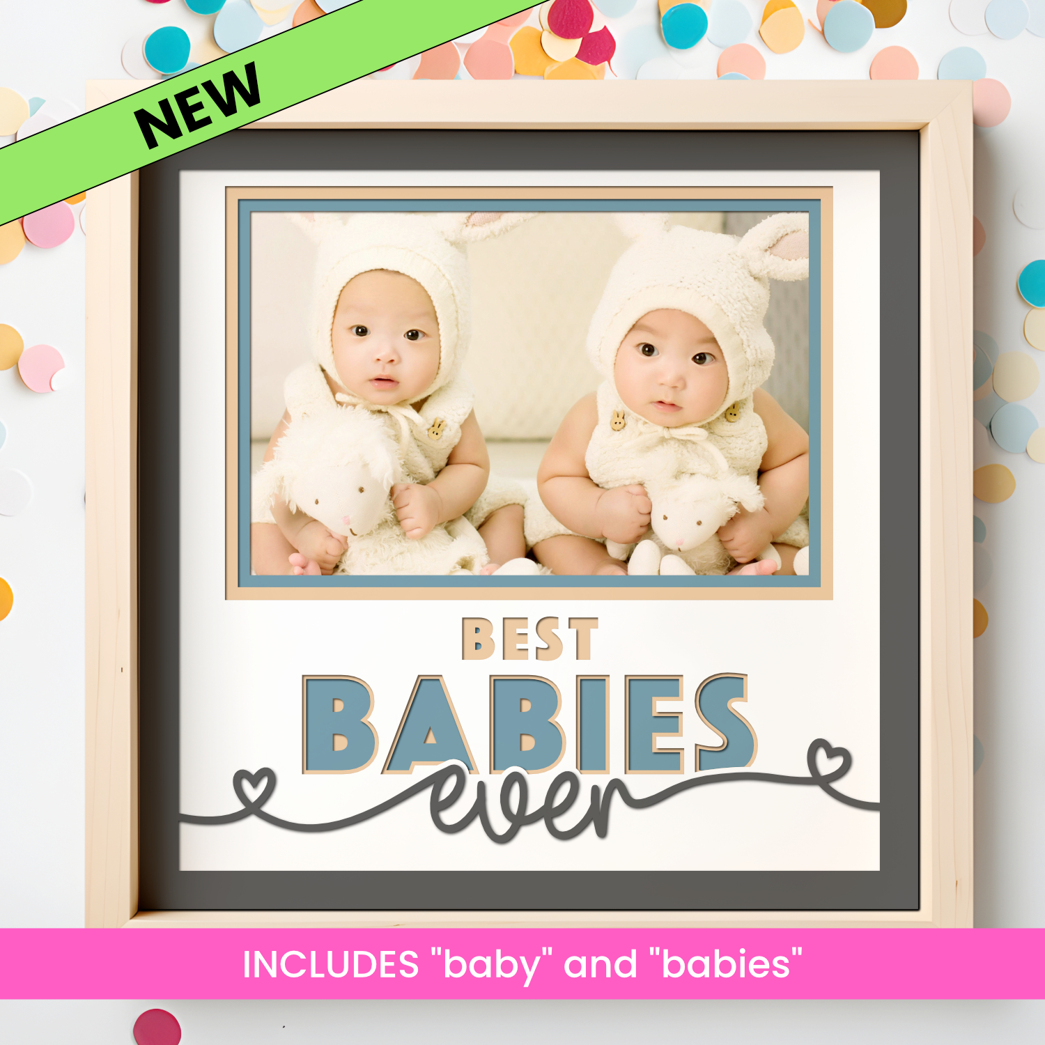 Best Baby(ies) Ever Picture Frame SVG Shadow Box Project File
