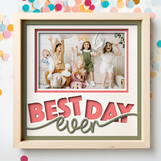 Best Day Ever Picture Frame Layered Shadow Box Project