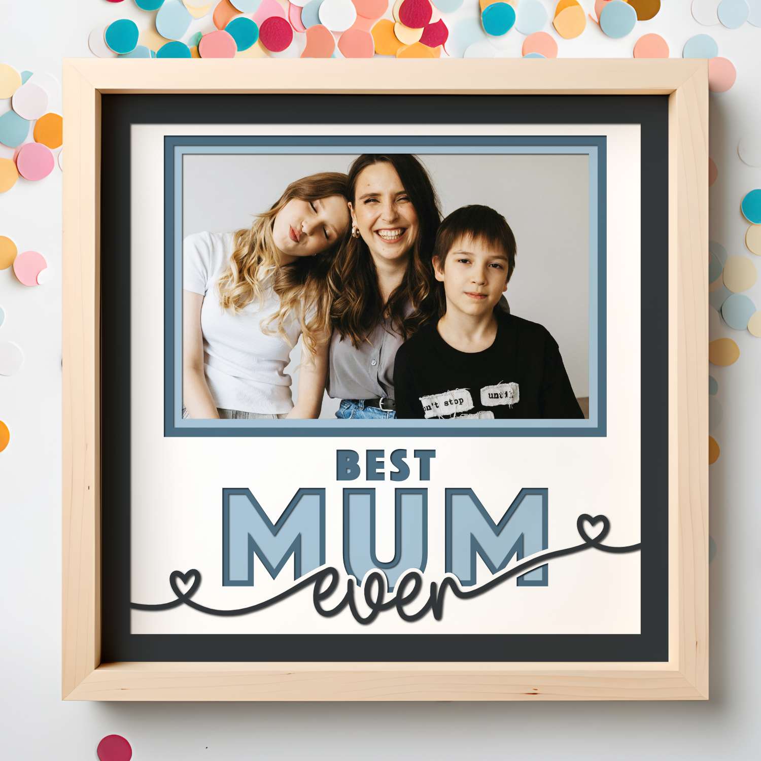 Best Mum Ever Picture Frame SVG Shadow Box Project File