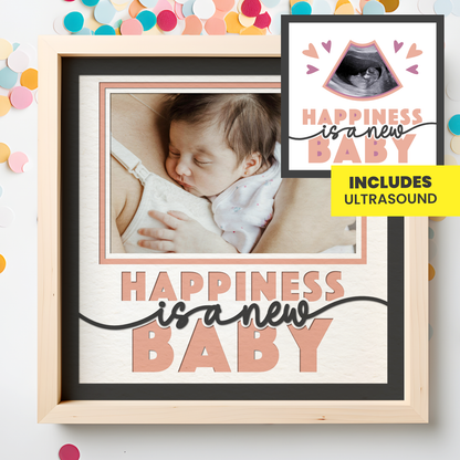Happiness is a New Baby Layered SVG Picture Frame Project