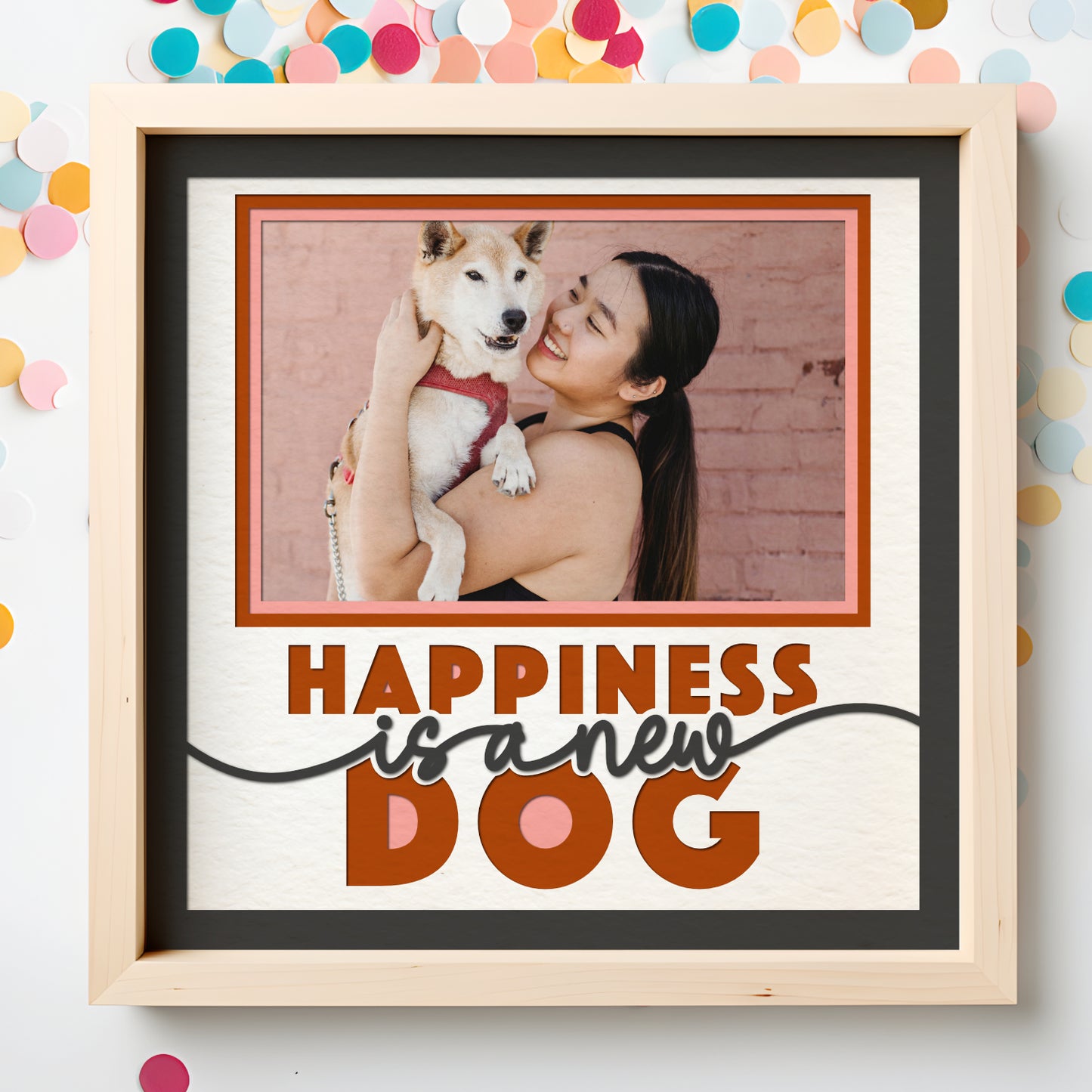 Happiness is a New Dog Layered SVG Picture Frame Project