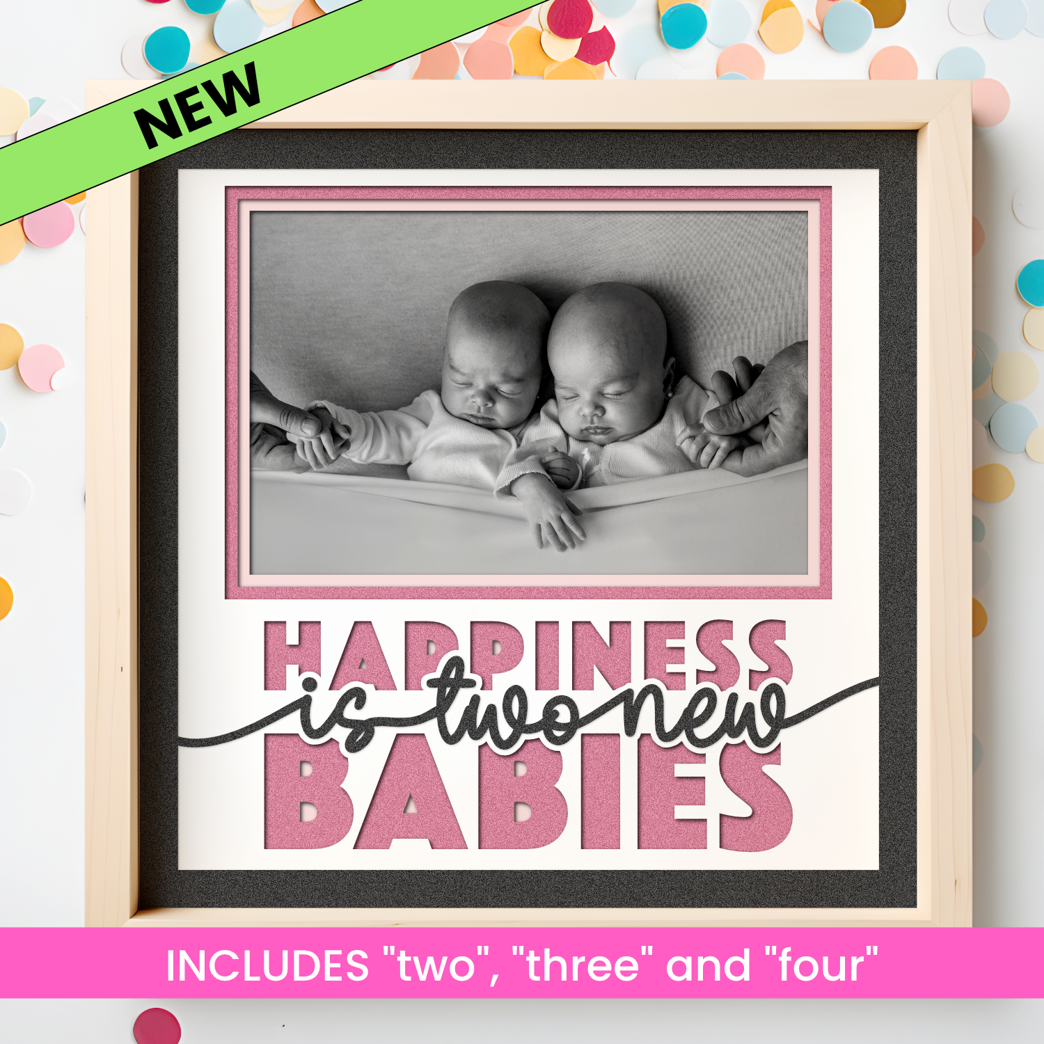 Happiness is Two New Babies Twins Newborn Picture Frame SVG Shadow Box Project File
