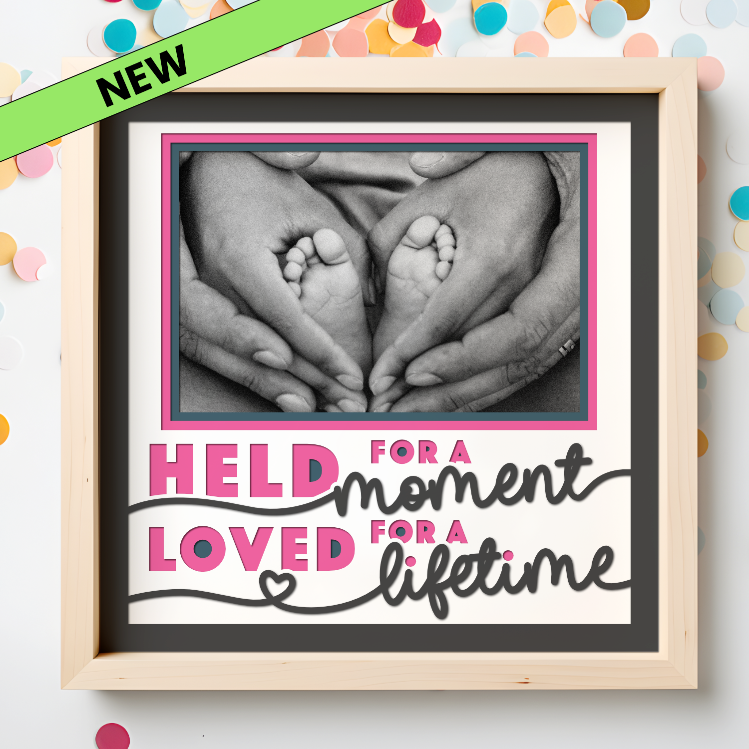Held for a Moment, Loved for a Lifetime Picture Frame SVG Shadow Box Project File