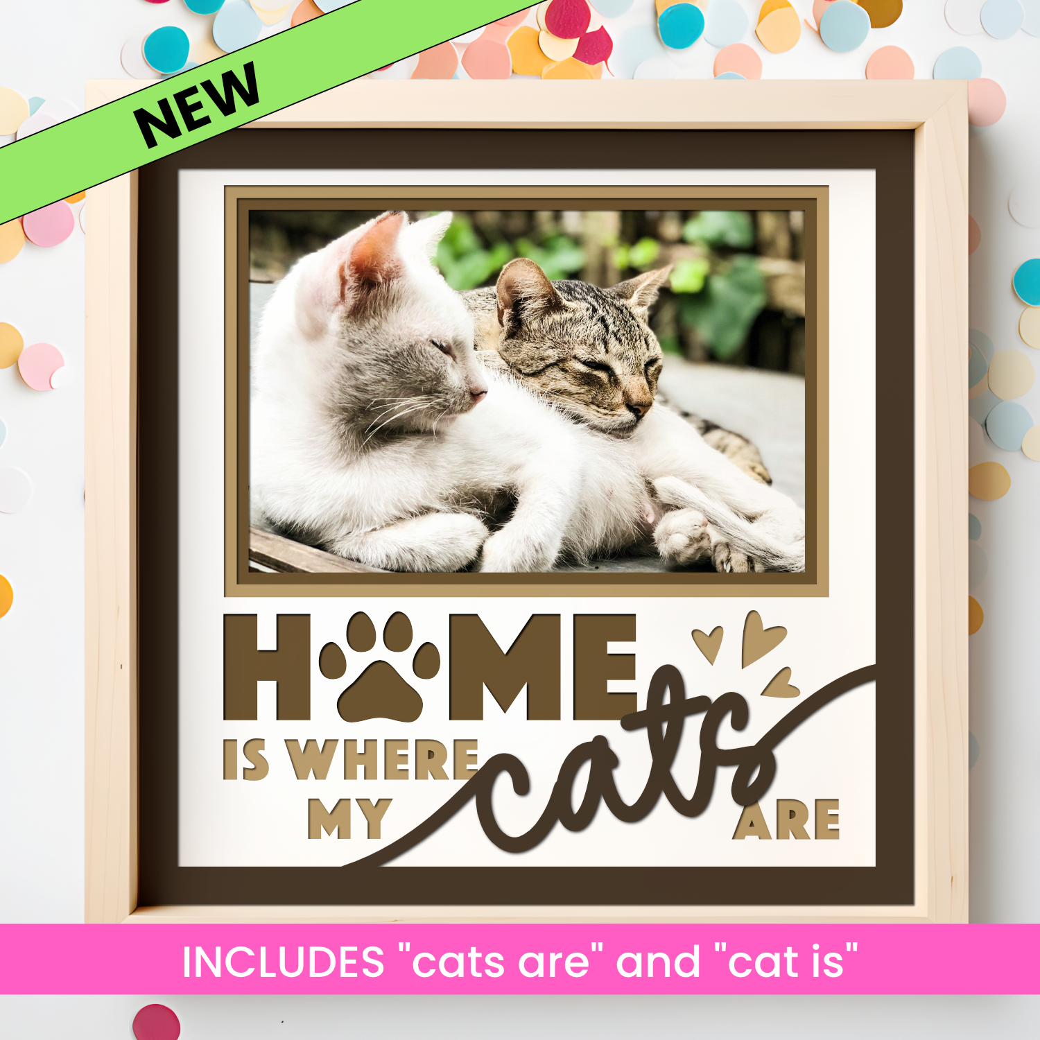 Home is Where My Cat Is Picture Frame SVG Shadow Box Project File