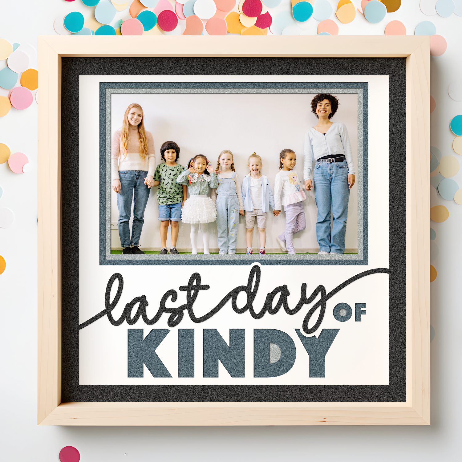 Last Day of Kindy Picture Frame Layered Shadow Box Project
