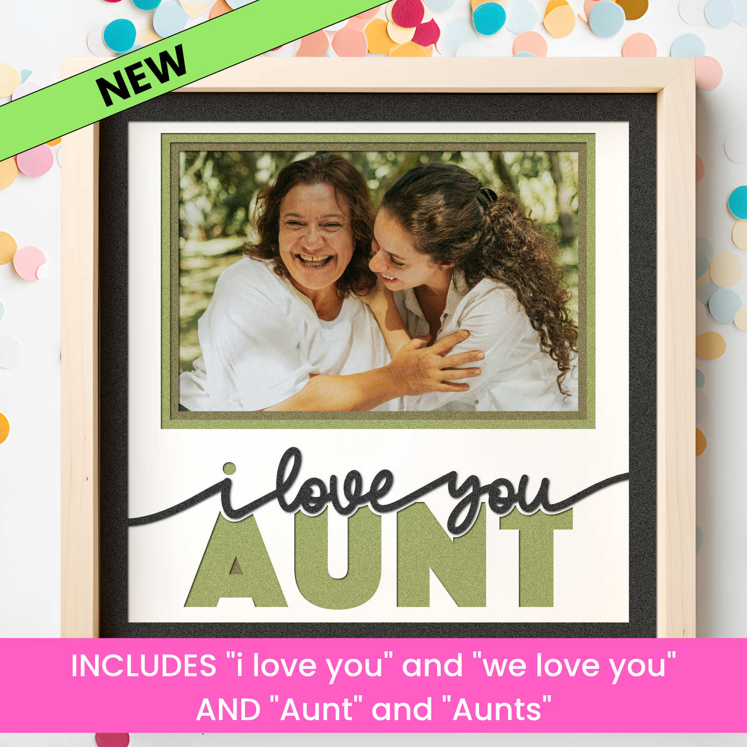 Love You Aunt(s) Picture Frame SVG Shadow Box Project File