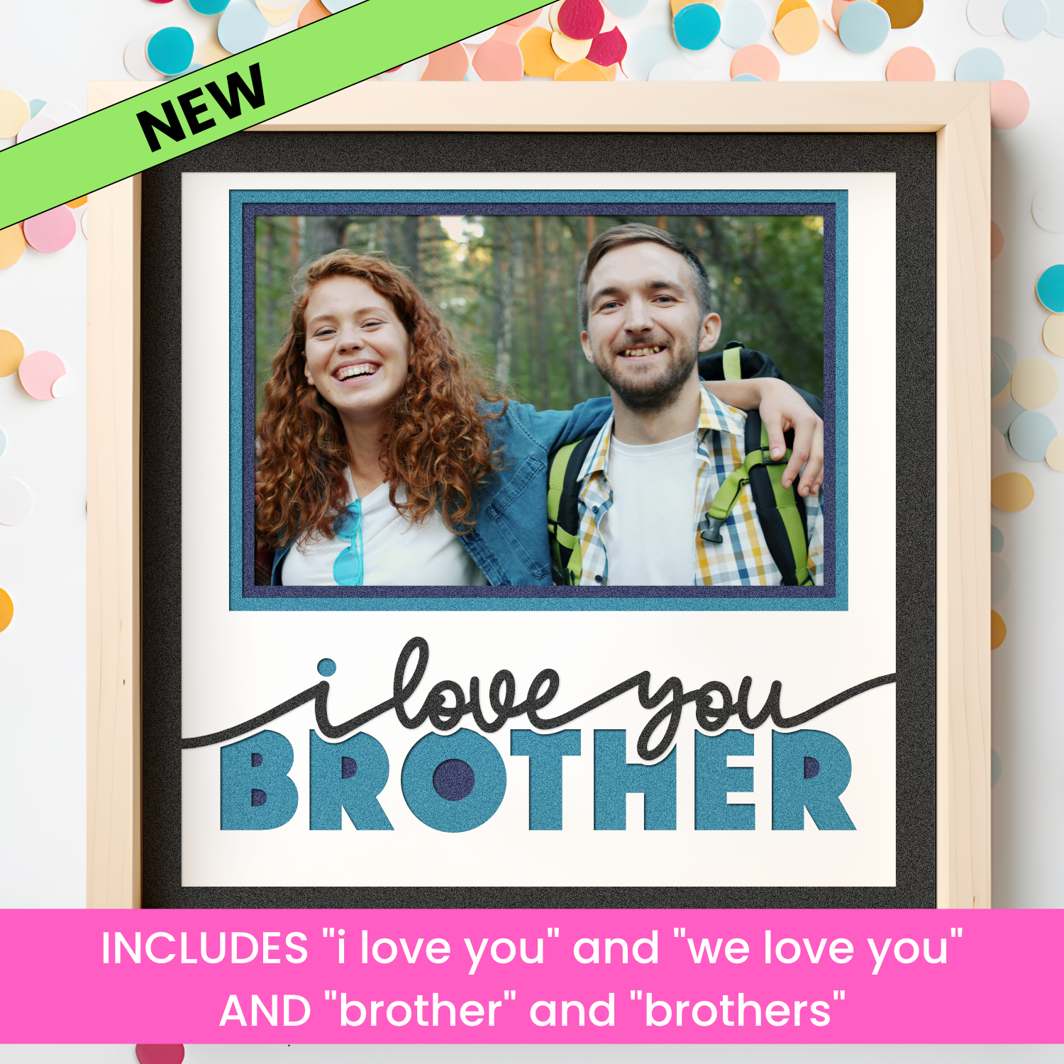 Love You Brother(s) Picture Frame SVG Shadow Box Project File