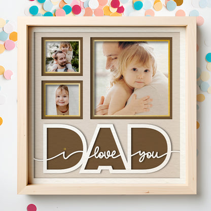 Love You Dad Picture Frame Shadow Box Project