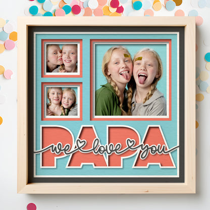 Love You Papa Picture Frame Shadow Box Project