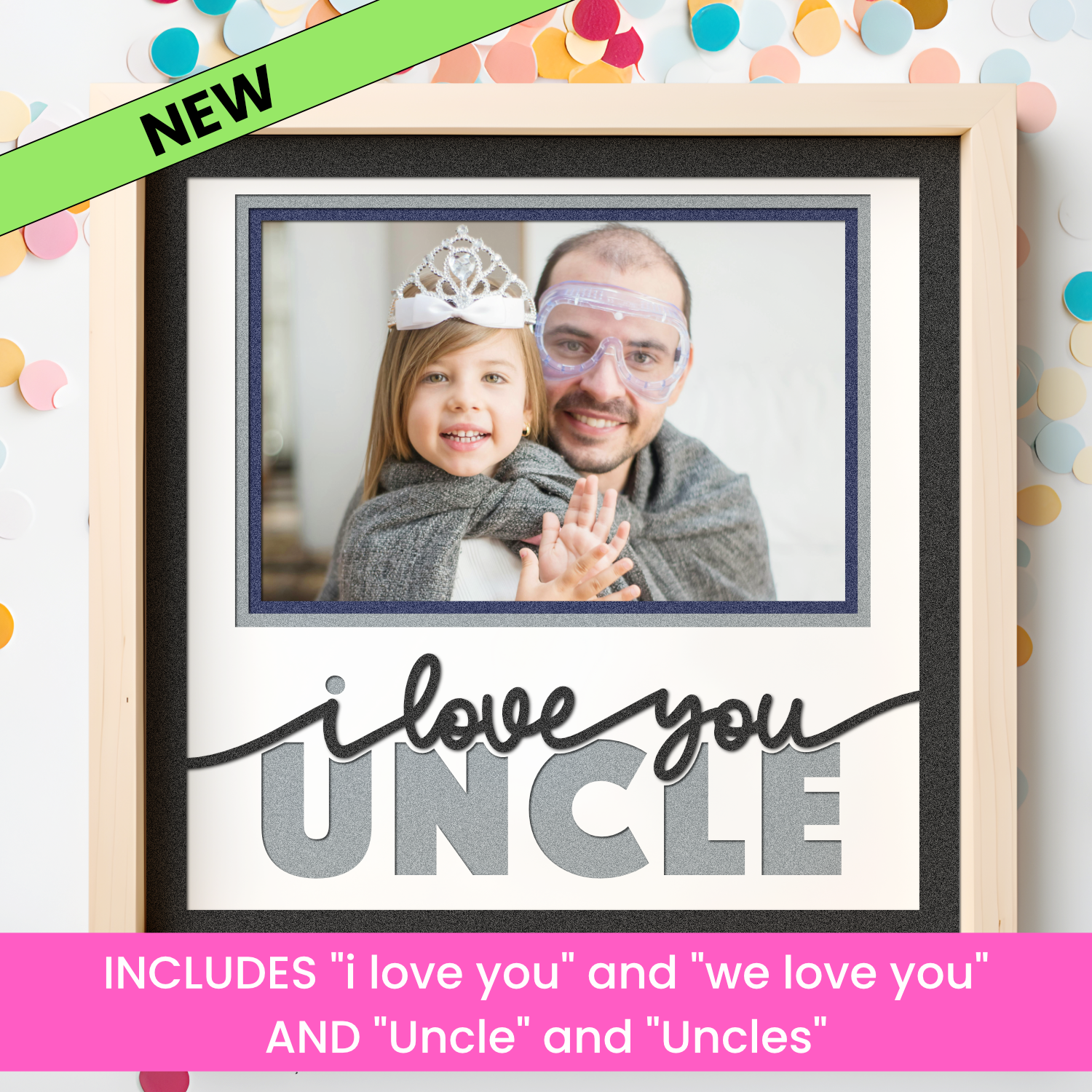 Love You Uncle(s) Picture Frame SVG Shadow Box Project File