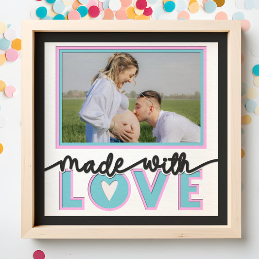 Made With Love Pregnancy Layered SVG Shadow Box Project