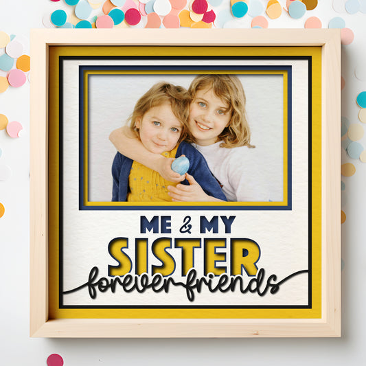 Me and My Sister(s) Picture Frame Layered Shadow Box Project