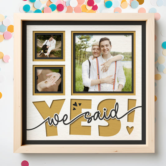 She Said Yes Picture Frame Layered Shadow Box Project (Includes He, She, We, They)