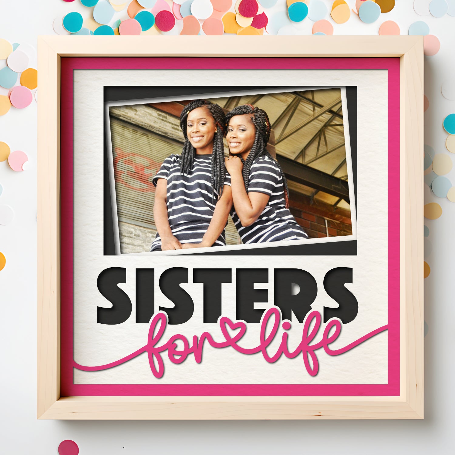 Sister for Life Picture Frame Layered Shadow Box Project