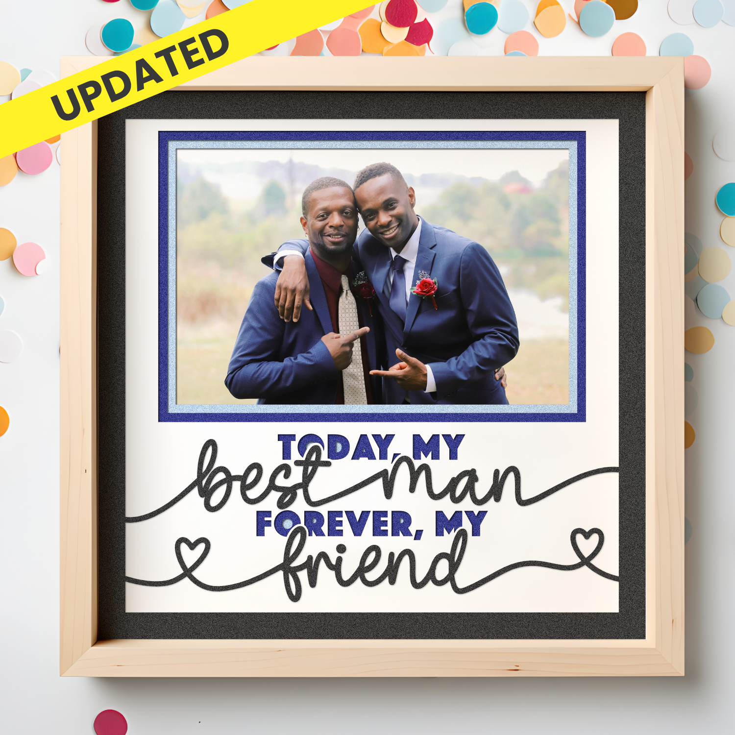 Today My Best Man Forever My Friend Layered Shadow Box Project