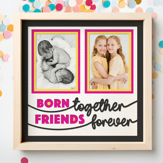Born Together Friends Forever Layered Shadow Box Picture Frame Project for Twins and Multiples