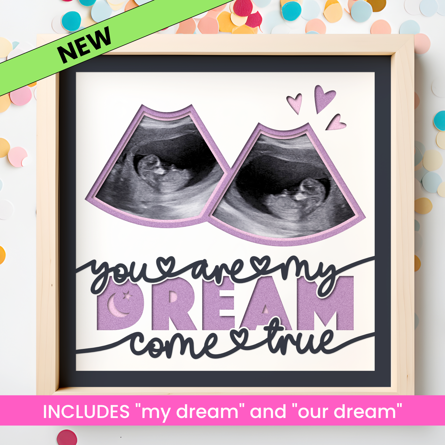 You Are My/Our Dream Come True Twins Pregnancy Double Ultrasound SVG Shadow Box Project File
