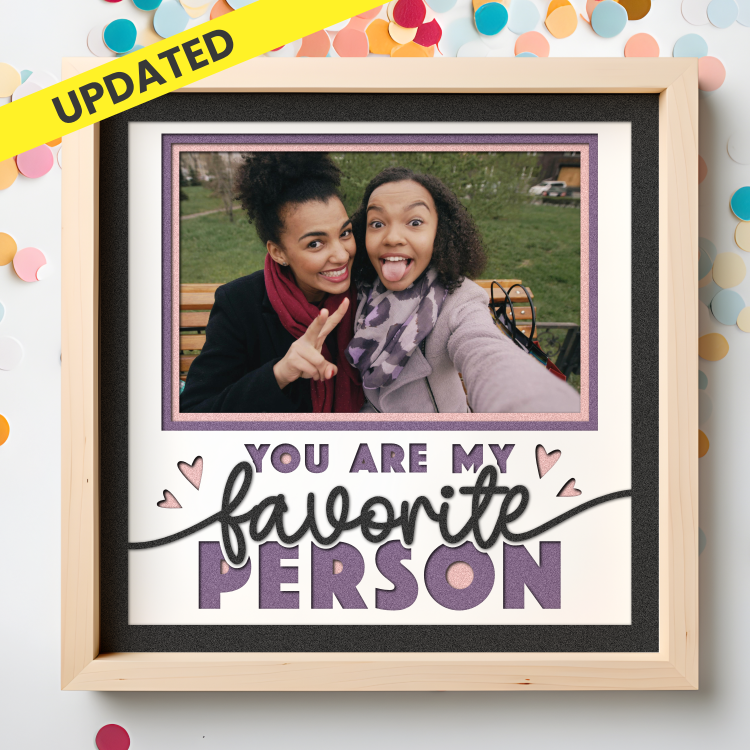 You are My Favorite Person Favorite Layered Shadow Box Project