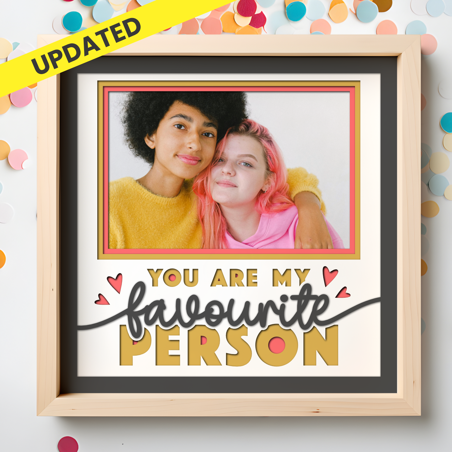You are My Favourite Person Layered Shadow Box Project